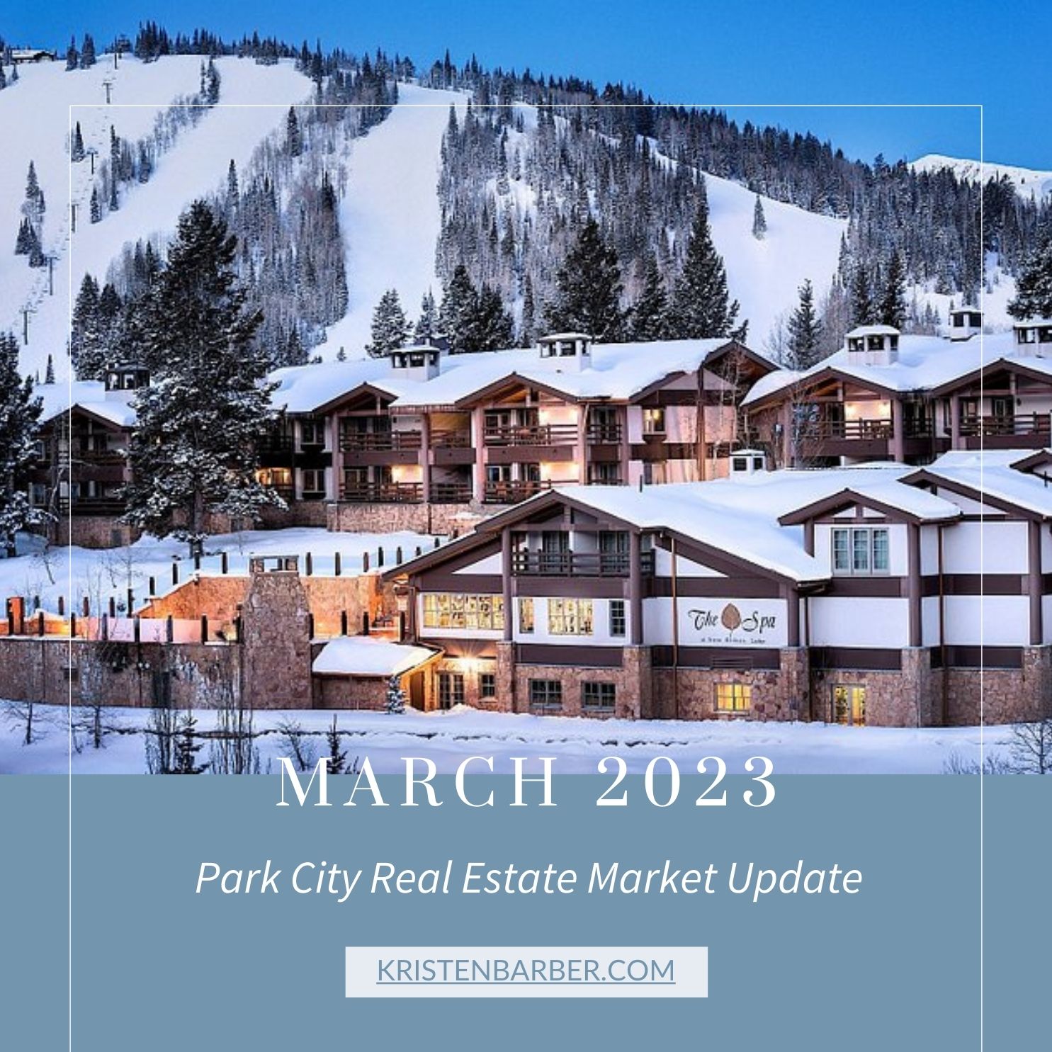 March 2023 Park City Real Estate Update