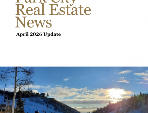April 2026 Park City, Utah Area Update