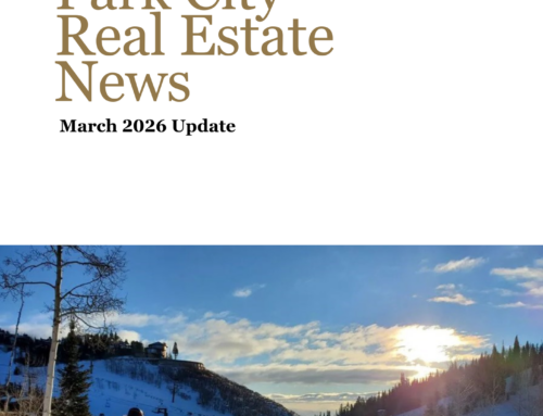 April 2026 Park City, Utah Area Update