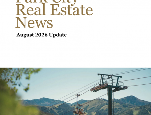 August 2026 Park City, Utah Area Update