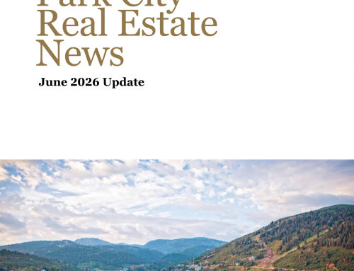 June 2026 Park City, Utah Area Update